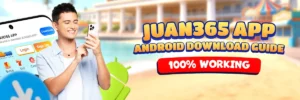 Juan365 App Android Download Guide – 100% Working