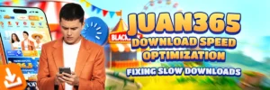 image of juan365 download speed optimization: fixing slow downloads