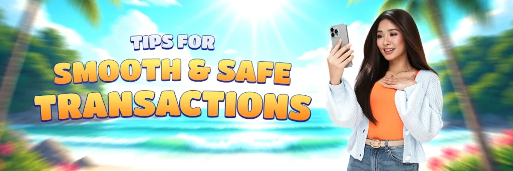 Tips for Safe and Smooth Transactions