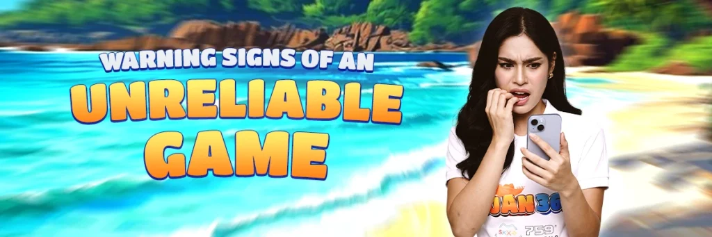 Warning Signs of an Unreliable Game