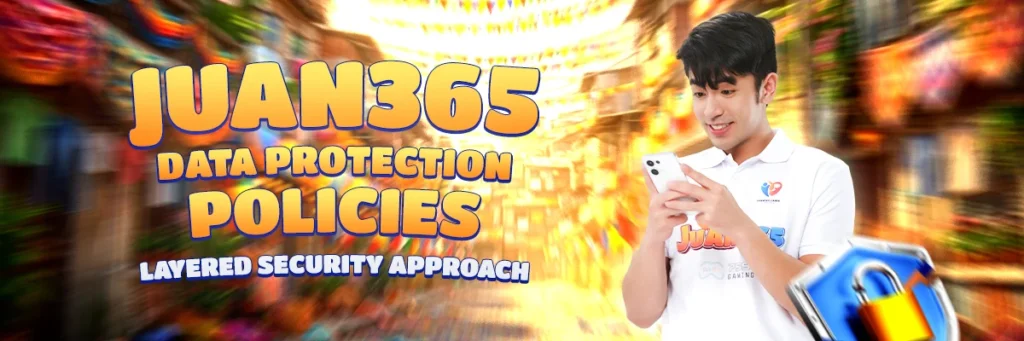juan365 data protection policies layered security approach